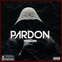 Pardon (Explicit)