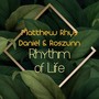 Rhythm of Life