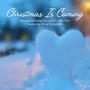 Christmas Is Coming (feat. Ernie Fortunato)