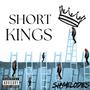 Short Kings (Explicit)