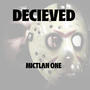 Decieved (Explicit)