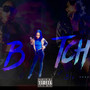 B!Tch (Explicit)