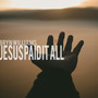 Jesus Paid It All