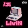 Livin (Explicit)