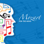 Mozart For The Mind