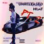 Unreleased Heat Pt 2 (Explicit)