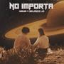 NO IMPORTA
