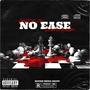 No Ease (feat. Cruise Zw & Dough Major) [Explicit]