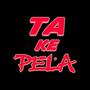 Ta Ke Pela (Explicit)