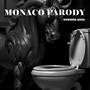 MONACO PARODY (Explicit)