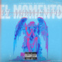 El Momento (Explicit)