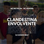 CLANDESTINA ENVOLVENTE (Explicit)