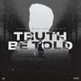 Truth Be Told (Explicit)