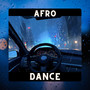 Late Night Drive Afro Dance