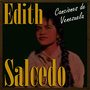 Edith Salcedo, Canciones de Venezuela