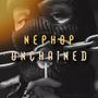 Nephop Unchained (Explicit)
