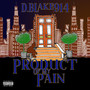 Product of My Pain (Explicit)