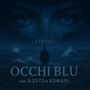 Occhi blu (feat. B Zeta & Kobain_) [Explicit]
