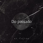 Do passado (Explicit)