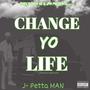 Change Yo Life (Explicit)