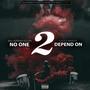 No One 2 Depend On (Explicit)