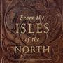 Isles Of The North (Explicit)