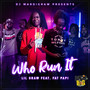 Who Run It (Explicit)