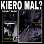 KIERO MAL (Explicit)