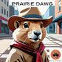 Prairie Dawg