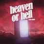 Heaven or Hell (feat. Truth) [Explicit]