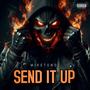 SEND IT UP (Explicit)