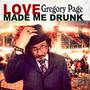 Love Made Me Drunk