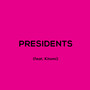 Presidents (Explicit)