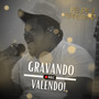 Gravando Valendo!, Ep. 1 (Ao Vivo)