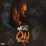 Head On (Explicit)