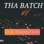 OUR TRANSITION (Explicit)