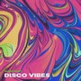 Disco Vibes