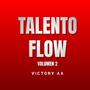 Talento Flow (Volumen 2) [Explicit]