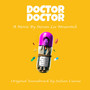 Doctor Doctor - Original Soundtrack