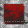 Dibine Vurdun Mu