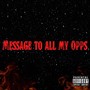 Message to All My Opps (Explicit)