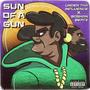 SUN OF A GUN (Explicit)