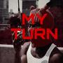 My Turn (Explicit)