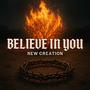 Believe In You