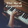 The Most Beautiful Piano Melodies: Calm and Soothing Sounds of Piano, Relaxing Piano Jazz for Quiet Moments