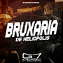 Bruxária de Heliópolis (Explicit)