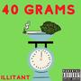 40 Grams (Explicit)