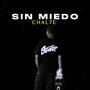 SIN MIEDO (Explicit)