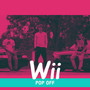 Wii Pop Off (feat. Cody Freed & Ryan Pitcher) (Live) (Live) [Explicit]