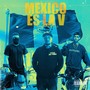 México Es La V (Explicit)